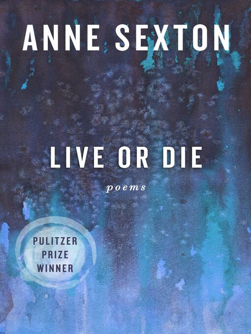 Title details for Live or Die by Anne Sexton - Available